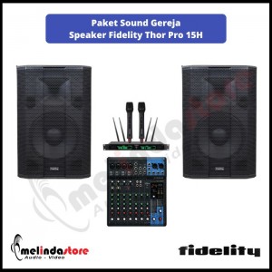 Paket Sound Gereja Speaker Fidelity Thor Pro 15H | 2 Speaker